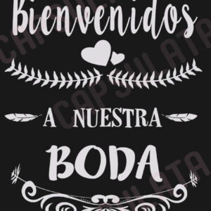 Cartel Bienvenidos a nuestra boda . ByN