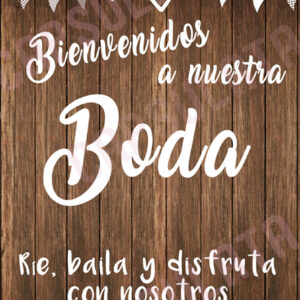 Cartel Bienvenidos a nuestra boda. Efecto madera rústica y blanco