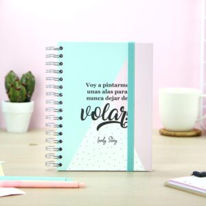 CUADERNO TAMAÑO A5 – VOY A PINTARME UNAS ALAS PARA NUNCA DEJAR DE VOLAR –